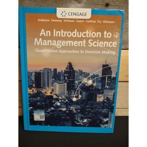 An Introduction to Management Science: Quantitative Approaches to Decision...